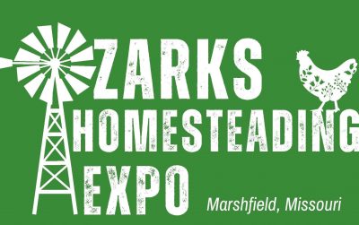 Ozarks Homesteading Expo is held in Marshfield, MO.